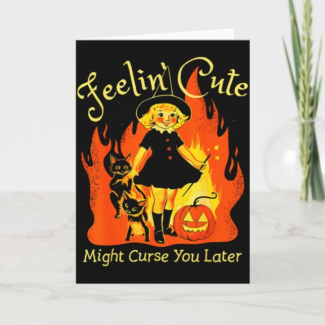 Feelin Cute Might Curse You Later Retro Witch Cat  Card (Front)
