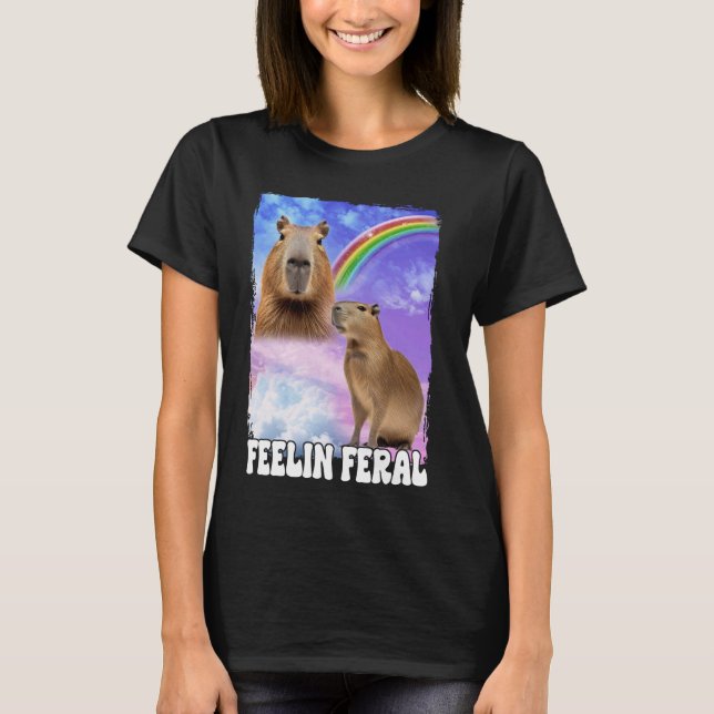 Feelin Feral Capybara T-Shirt (Front)