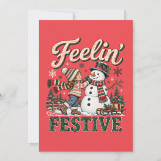 Feelin’ Festive Christmas Snowman Kids Card