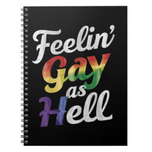 Feelin' Gay As Hell LGBT Pride  Notebook