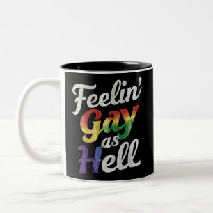 Feelin' Gay As Hell LGBT Pride Two-Tone Coffee Mug