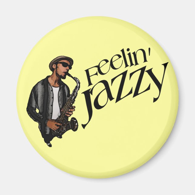 Feelin' Jazzy Magnet (Front)