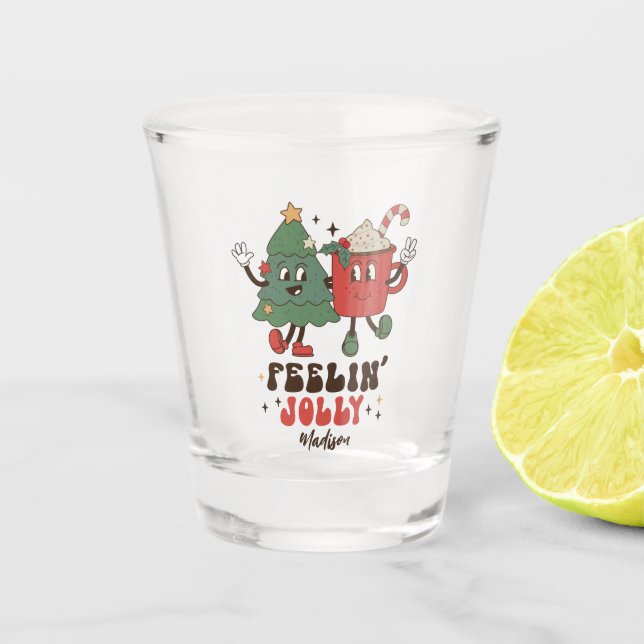 Feelin' Jolly Christmas Holidays Funny Retro Name Shot Glass (Front)