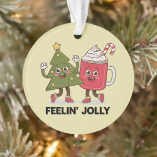 Feelin Jolly Christmas Tree Coffee Lover Winter Ornament