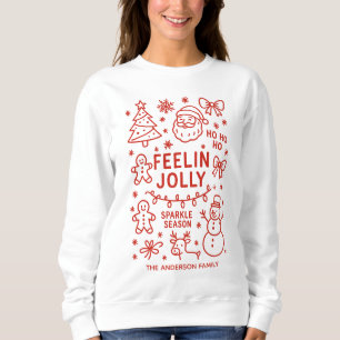 Feelin Jolly   Hand Drawn Christmas Doodles Sweatshirt