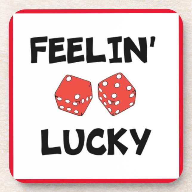 "FEELIN' LUCKY" DICE COASTER (Front)