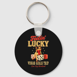Feelin lucky girls trip to las vegas vacation key ring
