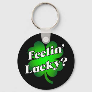 Feelin' Lucky? Key Ring