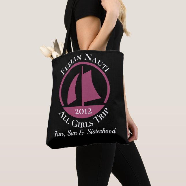 Feelin Nauti All Girls Trip Tote Bag (Close Up)