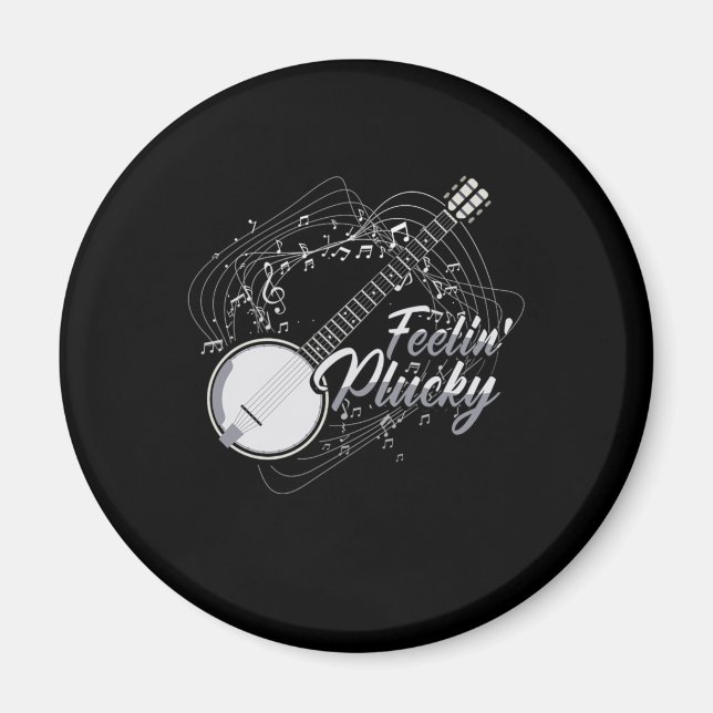 Feelin Plucky Banjo Bluegrass Country Music Gift Magnet (Front)
