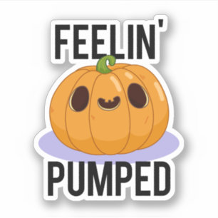 Feelin Pumped Funny Pumpkin Pun