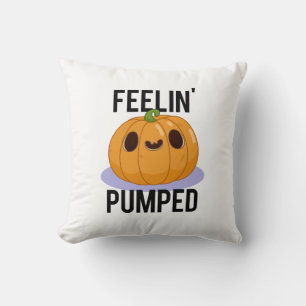 Feelin Pumped Funny Pumpkin Pun  Cushion
