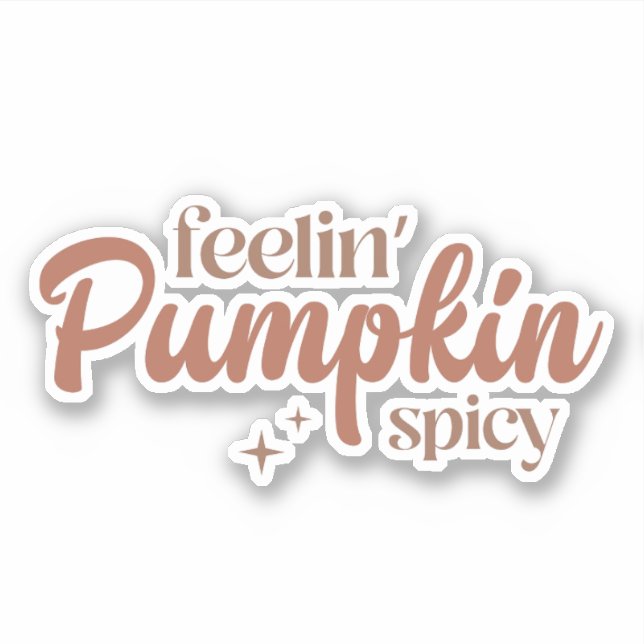 Feelin' Pumpkin Spicy (Front)