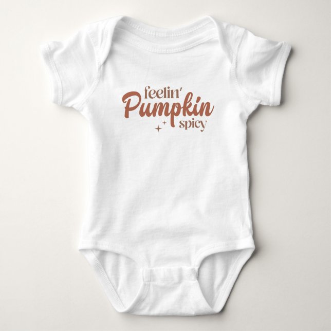 Feelin' Pumpkin Spicy Baby Bodysuit (Front)