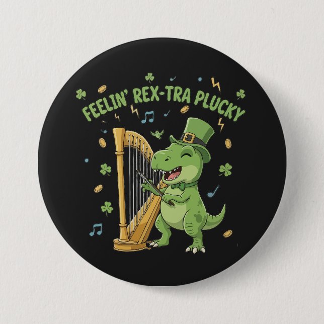 Feelin' Rex-tra Plucky Funny St. Patrick's Day   7.5 Cm Round Badge (Front)