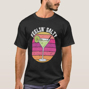 Feelin' Salty Margarita Cinco De Mayo Funny Mexica T-Shirt