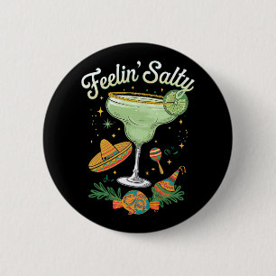 Feelin' Salty Margarita Funny Cinco De Mayo 6 Cm Round Badge