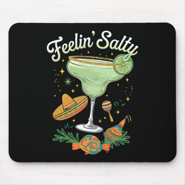 Feelin' Salty Margarita Funny Cinco De Mayo Mouse Mat (Front)