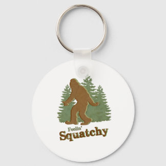 Feelin' Squatchy Key Ring