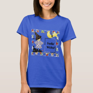 Feelin' Wicked Witch T-Shirt