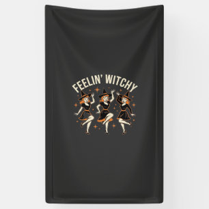 Feelin’ Witchy Halloween Witch Dance Banner