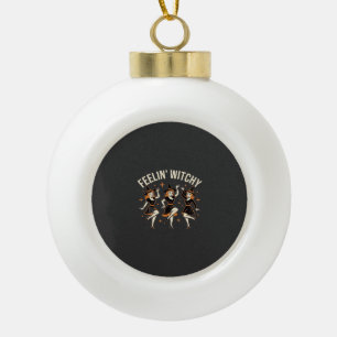 Feelin’ Witchy Halloween Witch Dance Ceramic Ball Christmas Ornament