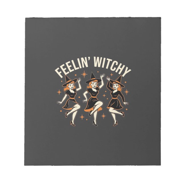 Feelin’ Witchy Halloween Witch Dance Notepad (Front)