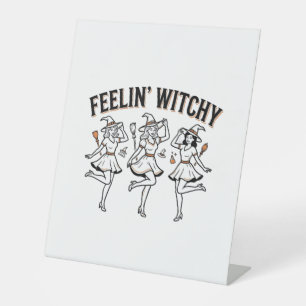 Feelin Witchy Retro Halloween Witches Pedestal Sign