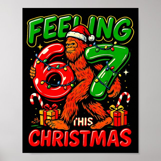 Feeling 67 This Christmas Funny Bigfoot  Poster (Front)