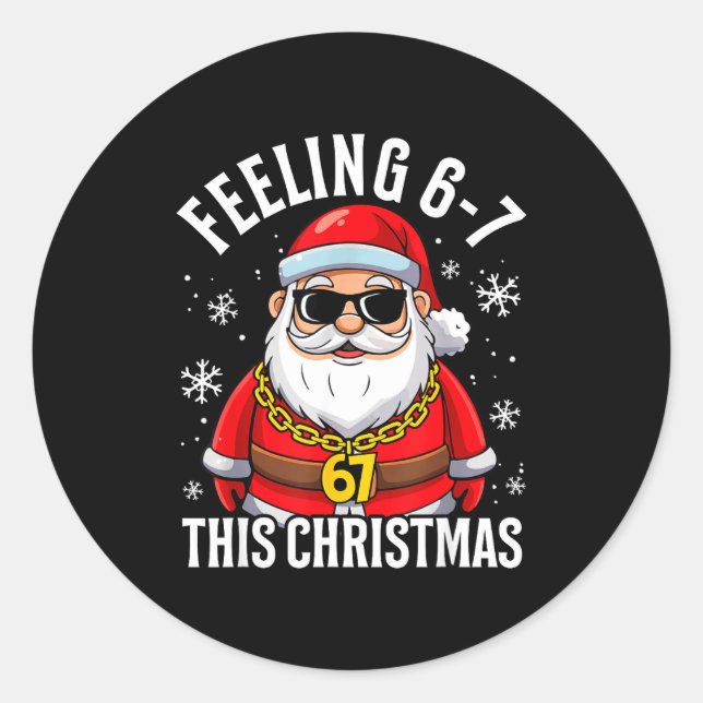 Feeling 67 This Christmas Funny Santa Holiday Xmas Classic Round Sticker (Front)