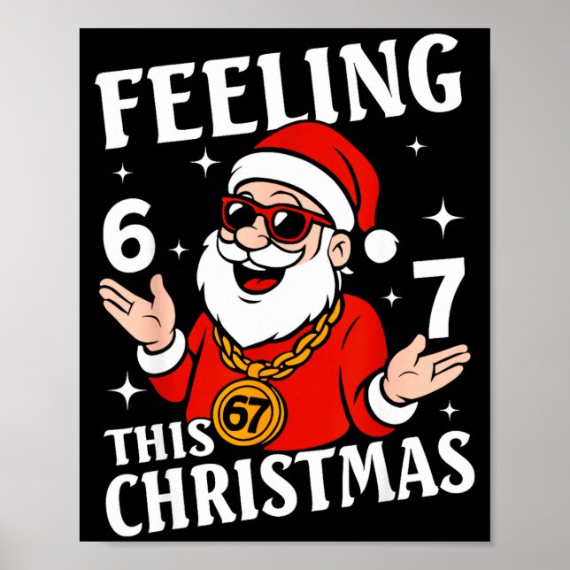 Feeling 6 7 This Christmas Funny Santa Six Seven M Poster (Front)
