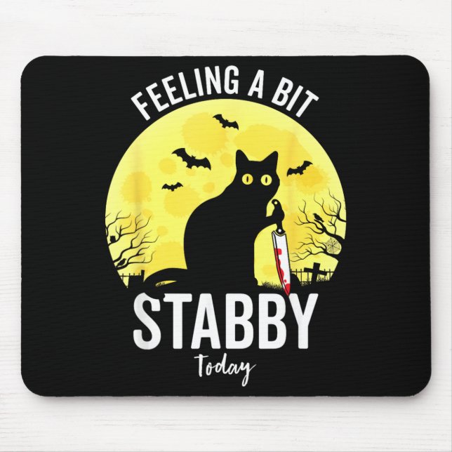 Feeling A Bit Stabby Funny Black Cat Halloween Mouse Mat (Front)