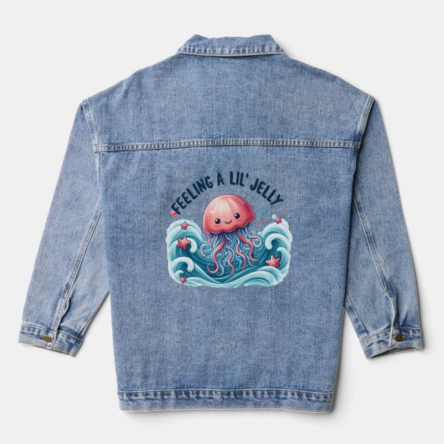 Feeling a Lil jelly Denim Jacket (Back)