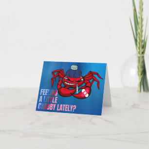 Feeling a Little Crabby Get Well Card