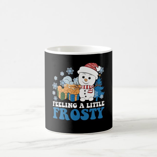 Feeling a Little Frosty Snowman Snow Christmas Coffee Mug (Center)