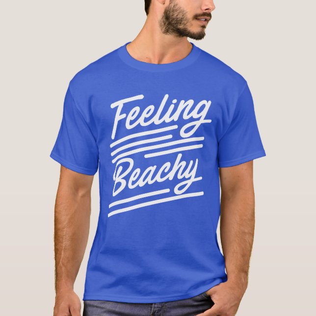 Feeling beachy summer T-Shirt (Front)