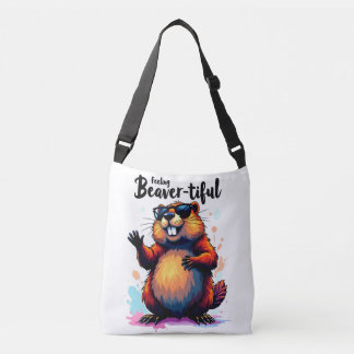 Feeling Beaver-tiful – Funny Beaver Graphic  Crossbody Bag