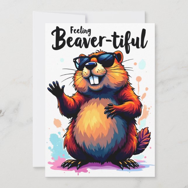 Feeling Beaver-tiful – Funny Beaver Graphic  Invitation (Front)
