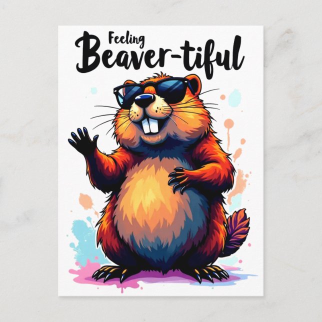 Feeling Beaver-tiful – Funny Beaver Graphic  Postcard (Front)