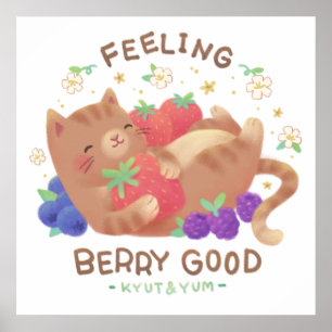 Feeling Berry Good: Cute Cat with Berries Poster