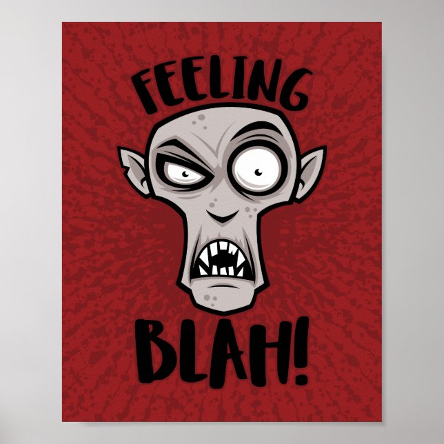 Feeling Blah Nosferatu Vampire Poster (Front)
