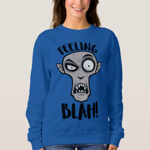 Feeling Blah Nosferatu Vampire Sweatshirt