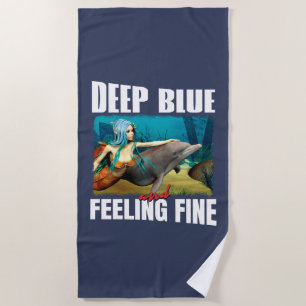 Feeling Blue Ocean Mermaid Dolphin Art Beach Towel