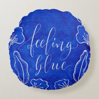 Feeling Blue  Round Cushion