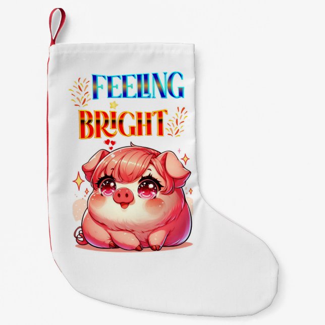 Feeling Bright Small Christmas Stocking (Front)