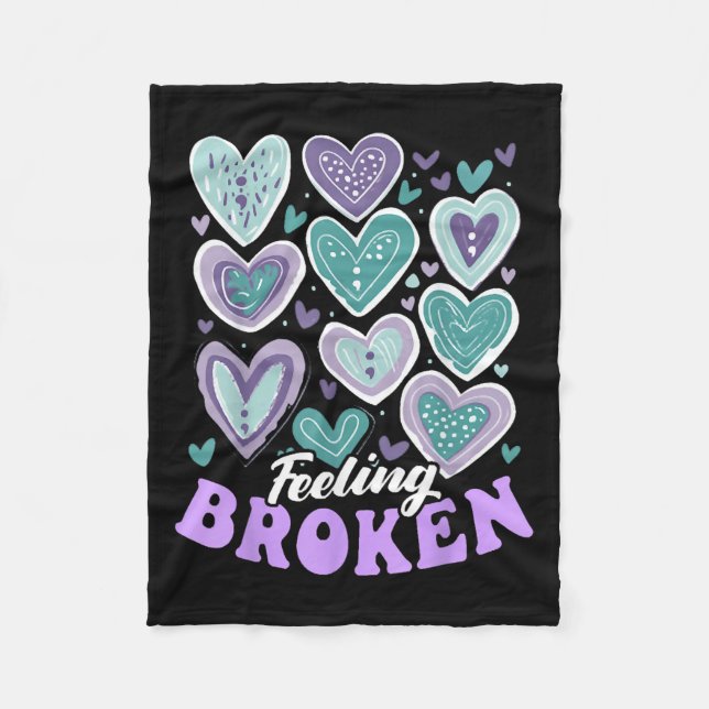 Feeling Broken, Suicide Prevention Heart, Suicide  Fleece Blanket (Front)