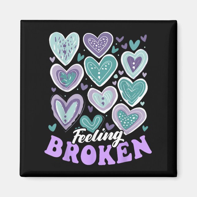 Feeling Broken, Suicide Prevention Heart, Suicide  Magnet (Front)