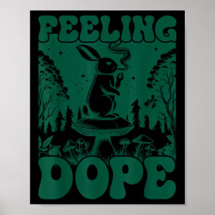 Feeling Bunny Day Vintage Funny Weed Magic Mushroo Poster