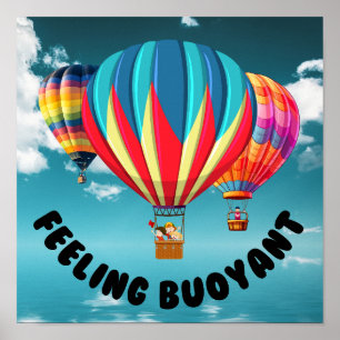 Feeling Buoyant - Try Ballooning Poster