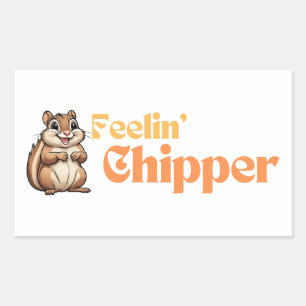 Feeling Chipper Cute Funny Chipmunk Rectangular Sticker